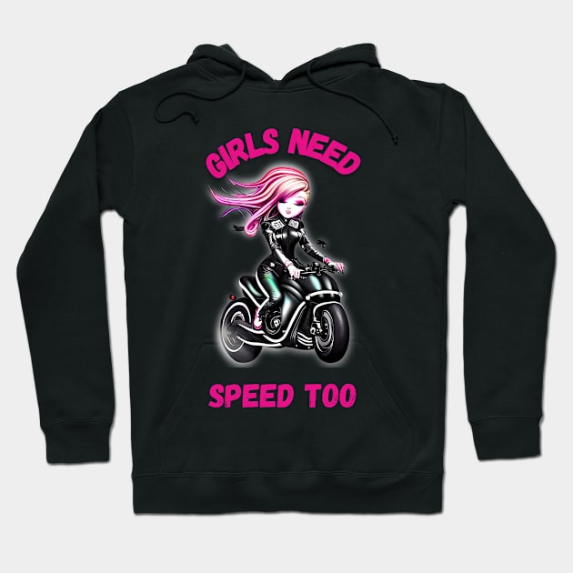 Girls Need Speed Too Hoodie by masksutopia